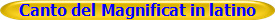 Canto del Magnificat in latino
